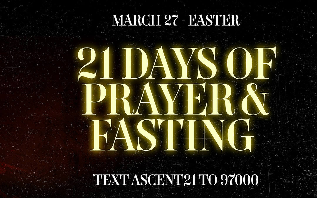 21 Days of Prayer & Fasting: Introduction