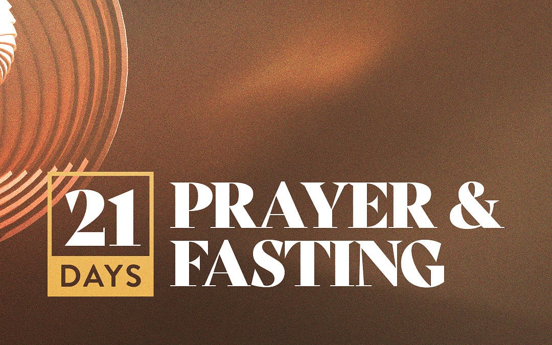 21 Days of Prayer & Fasting: Share Your Experience